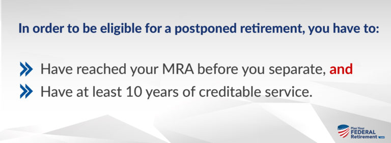 FERS Federal Fact Check Deferred v. Postponed Retirement for FERS