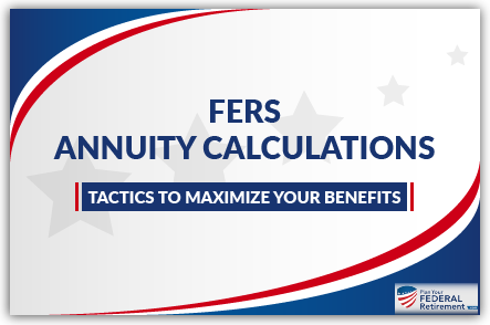 FERS Annuity Calculations