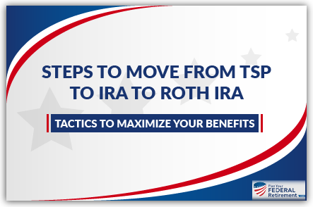 steps to move from tsp to ira to roth ira