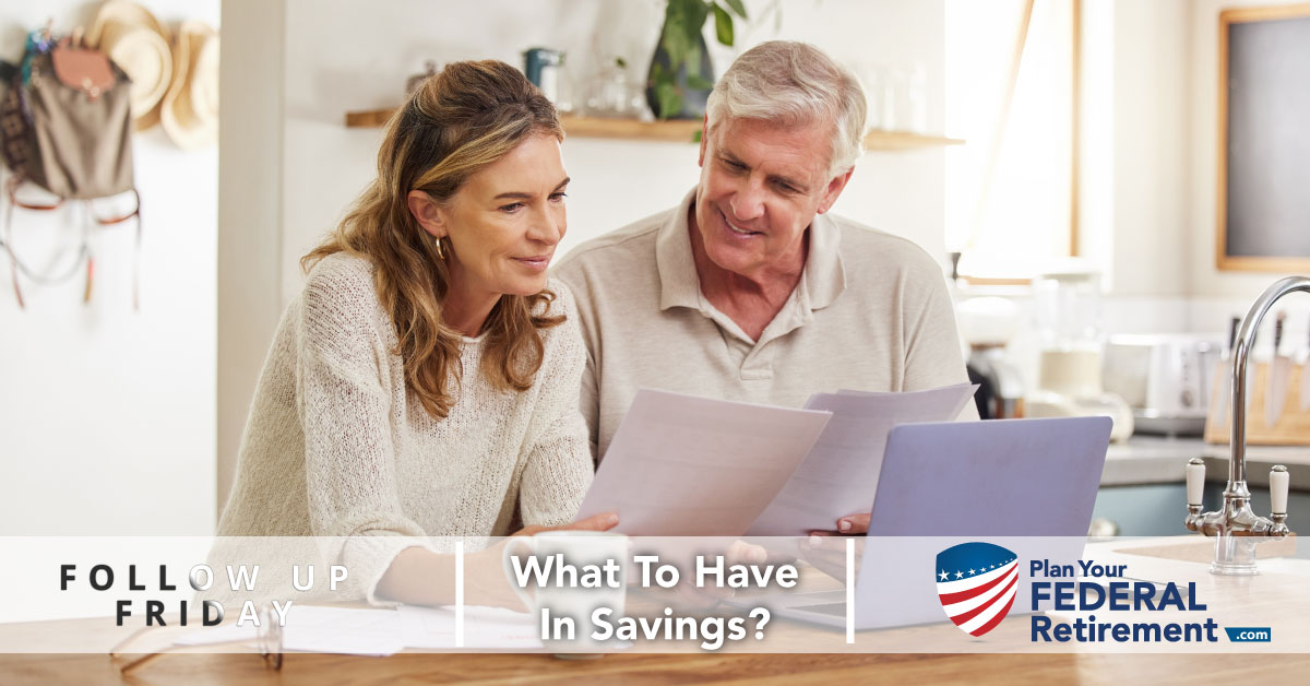 Follow Up Friday What To Have In Savings Plan Your Federal Retirement 3954