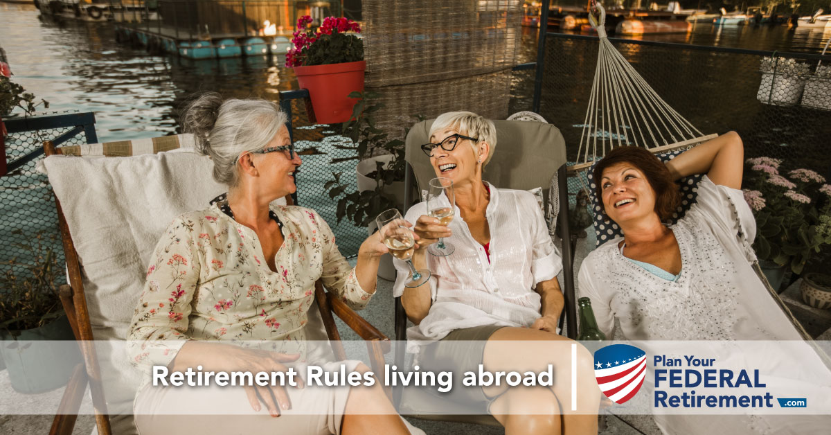 Retirement Rules living abroad