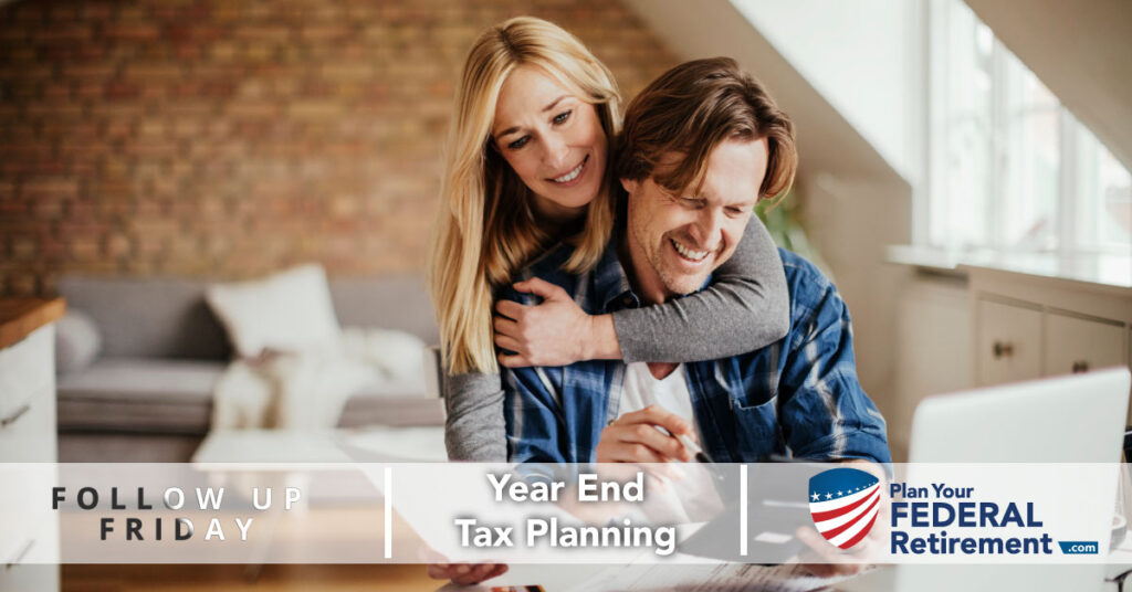 Follow Up Friday - Year End Tax Planning