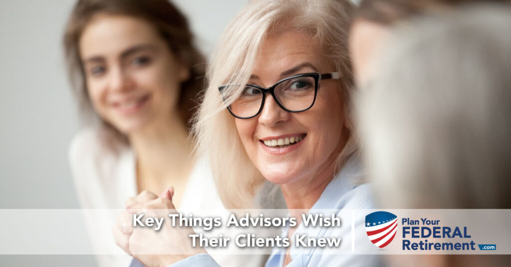#102 Key things Advisors Wish Their Clients Knew